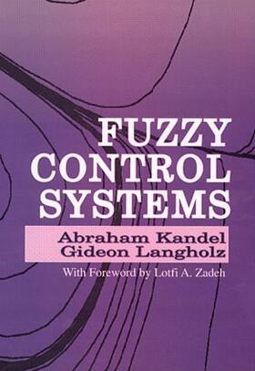 Kandel / Langholz |  Fuzzy Control Systems | Buch |  Sack Fachmedien