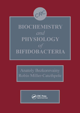 Bezkorovainy |  Biochemistry and Physiology of Bifidobacteria | Buch |  Sack Fachmedien