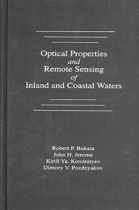 Bukata / Jerome / Kondratyev |  Optical Properties and Remote Sensing of Inland and Coastal Waters | Buch |  Sack Fachmedien