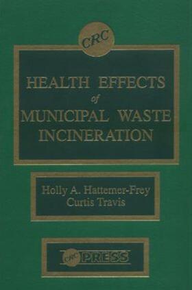 Travis / Hattemer-Frey |  Health Effects of Municipal Waste Incineration | Buch |  Sack Fachmedien