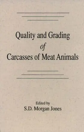 Jones |  Quality and Grading of Carcasses of Meat Animals | Buch |  Sack Fachmedien