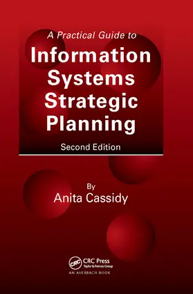 Cassidy |  A Practical Guide to Information Systems Strategic Planning | Buch |  Sack Fachmedien