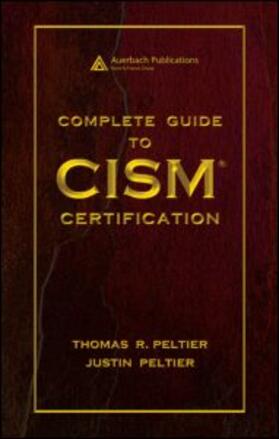 Peltier |  Complete Guide to CISM Certification | Buch |  Sack Fachmedien