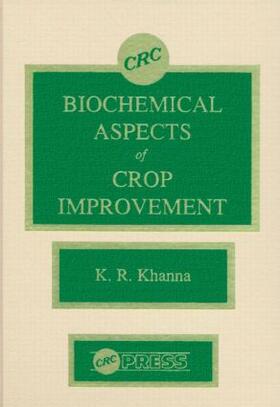 Khanna |  Biochemical Aspects of Crop Improvement | Buch |  Sack Fachmedien