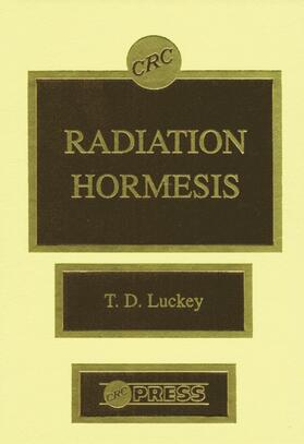 Luckey |  Radiation Hormesis | Buch |  Sack Fachmedien