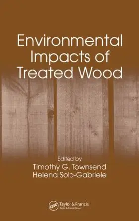 Townsend / Solo-Gabriele |  Environmental Impacts of Treated Wood | Buch |  Sack Fachmedien