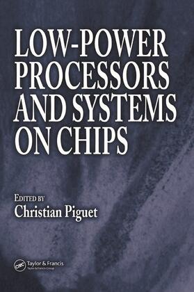 Piguet |  Low-Power Processors and Systems on Chips | Buch |  Sack Fachmedien