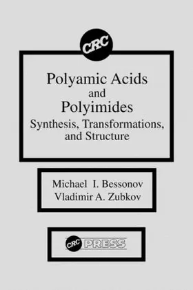 Bessonov / Zubkov |  Polyamic Acids and Polyimides | Buch |  Sack Fachmedien