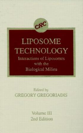 Gregoriadis |  Liposome Technology, Second Edition, Volume III | Buch |  Sack Fachmedien