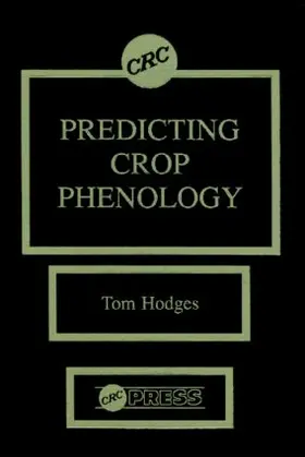 Hodges |  Predicting Crop Phenology | Buch |  Sack Fachmedien