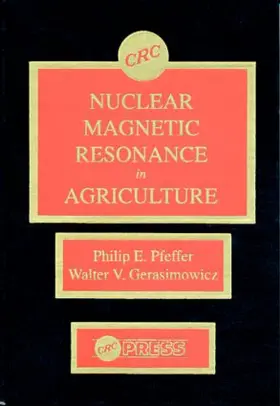 Pfeffer / Gerasimowicz |  Nuclear Magnetic Resonance in Agriculture | Buch |  Sack Fachmedien