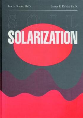 Katan / DeVay |  Soil Solarization | Buch |  Sack Fachmedien