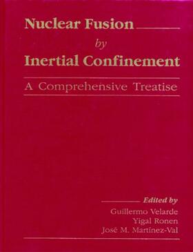 Velarde / Martinez-Val / Ronen |  Nuclear Fusion by Inertial Confinement | Buch |  Sack Fachmedien