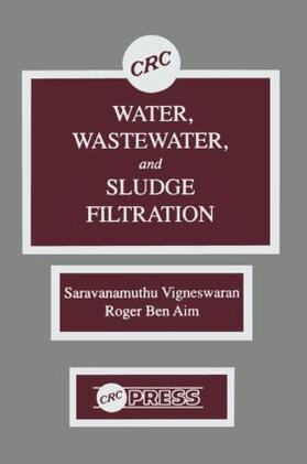 Visvanathan / Ben Aim |  Water, Wastewater, and Sludge Filtration | Buch |  Sack Fachmedien