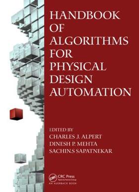 Alpert / Mehta / Sapatnekar |  Handbook of Algorithms for Physical Design Automation | Buch |  Sack Fachmedien