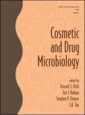 Orth / Kabara / Denyer |  Cosmetic and Drug Microbiology | Buch |  Sack Fachmedien