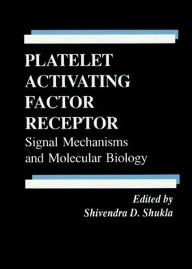 Shukla |  Platelet Activating Factor Receptor | Buch |  Sack Fachmedien