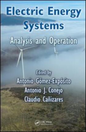 Gomez-Exposito / Conejo / Canizares |  Electric Energy Systems | Buch |  Sack Fachmedien