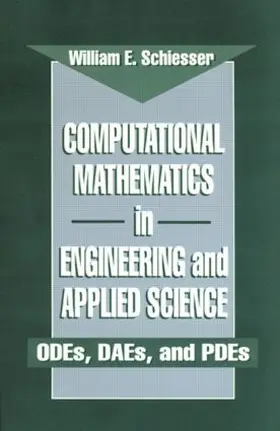 Schiesser |  Computational Mathematics in Engineering and Applied Science | Buch |  Sack Fachmedien