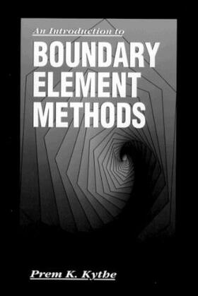 Kythe |  An Introduction to Boundary Element Methods | Buch |  Sack Fachmedien