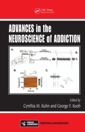 Kuhn / Koob |  Advances in the Neuroscience of Addiction | Buch |  Sack Fachmedien