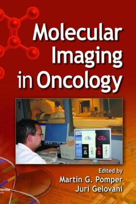 Pomper / Gelovani |  Molecular Imaging in Oncology | Buch |  Sack Fachmedien