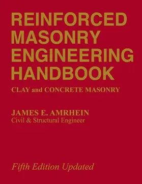 Amrhein |  Reinforced Masonry Engineering Handbook | Buch |  Sack Fachmedien