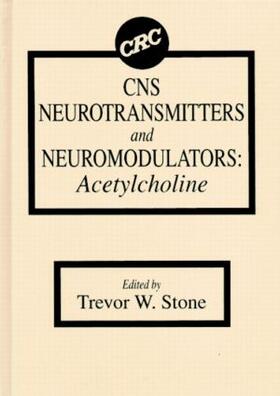 Stone |  CNS Neurotransmitters and Neuromodulators | Buch |  Sack Fachmedien