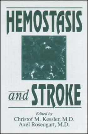 Kessler / Rosengart |  Hemostasis and Stroke | Buch |  Sack Fachmedien