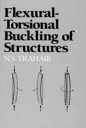 Trahair |  Flexural-Torsional Buckling of Structures | Buch |  Sack Fachmedien