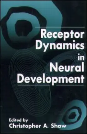  Receptor Dynamics in Neural Development | Buch |  Sack Fachmedien