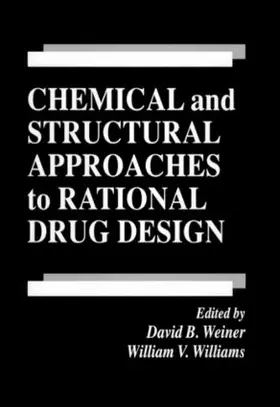 Weiner / Williams |  Chemical and Structural Approaches to Rational Drug Design | Buch |  Sack Fachmedien