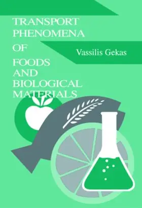 Gekas |  Transport Phenomena of Foods and Biological Materials | Buch |  Sack Fachmedien