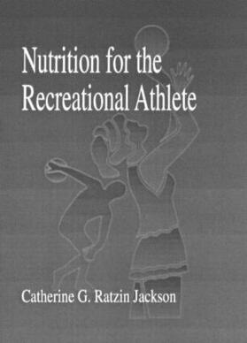 Jackson |  Nutrition for the Recreational Athlete | Buch |  Sack Fachmedien