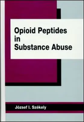 Szekely |  Opioid Peptides in Substance Abuse | Buch |  Sack Fachmedien