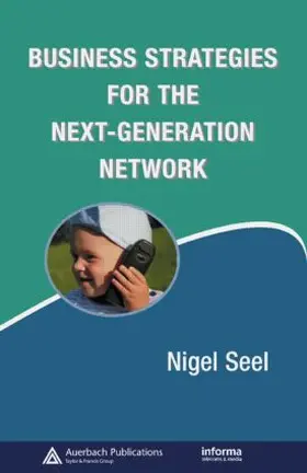 Seel |  Business Strategies for the Next-Generation Network | Buch |  Sack Fachmedien