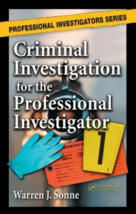 Sonne, BCPI, CLI |  Criminal Investigation for the Professional Investigator | Buch |  Sack Fachmedien