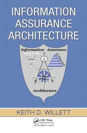 Willett |  Information Assurance Architecture | Buch |  Sack Fachmedien