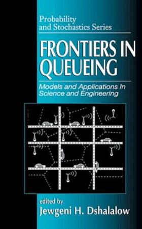 Dshalalow |  Frontiers in Queueing | Buch |  Sack Fachmedien