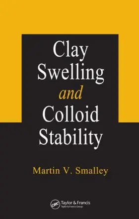 Smalley |  Clay Swelling and Colloid Stability | Buch |  Sack Fachmedien