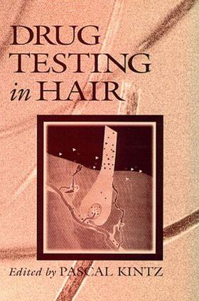 Kintz |  Drug Testing in Hair | Buch |  Sack Fachmedien