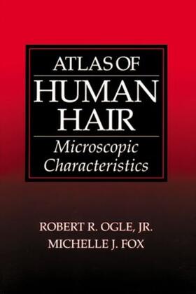 Ogle / Fox |  Atlas of Human Hair | Buch |  Sack Fachmedien