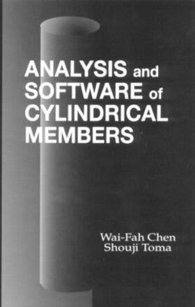 Chen / Toma |  Analysis and Software of Cylindrical Members | Buch |  Sack Fachmedien