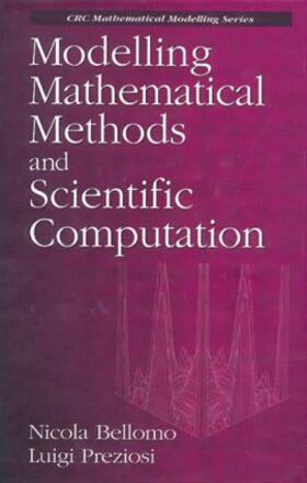 Bellomo / Preziosi |  Modelling Mathematical Methods and Scientific Computation | Buch |  Sack Fachmedien