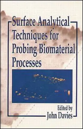 Davies |  Surface Analytical Techniques for Probing Biomaterial Processes | Buch |  Sack Fachmedien