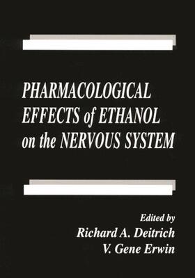 Deitrich / Erwin |  Pharmacological Effects of Ethanol on the Nervous System | Buch |  Sack Fachmedien