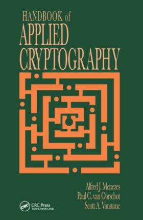 Menezes / van Oorschot / Vanstone |  Handbook of Applied Cryptography | Buch |  Sack Fachmedien