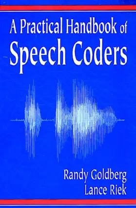 Goldberg / Riek |  A Practical Handbook of Speech Coders | Buch |  Sack Fachmedien