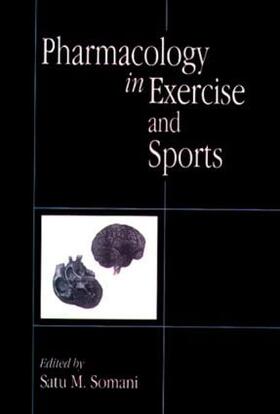 Somani |  Pharmacology in Exercise and Sports | Buch |  Sack Fachmedien