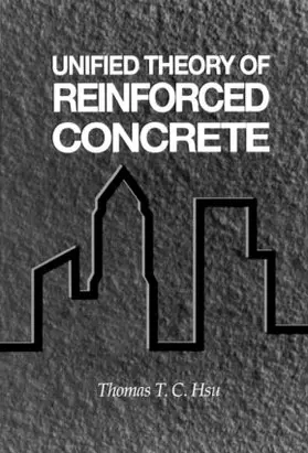 Hsu |  Unified Theory of Reinforced Concrete | Buch |  Sack Fachmedien